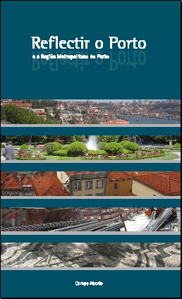 Ideias ainda atuais para o Porto num livro de 2006