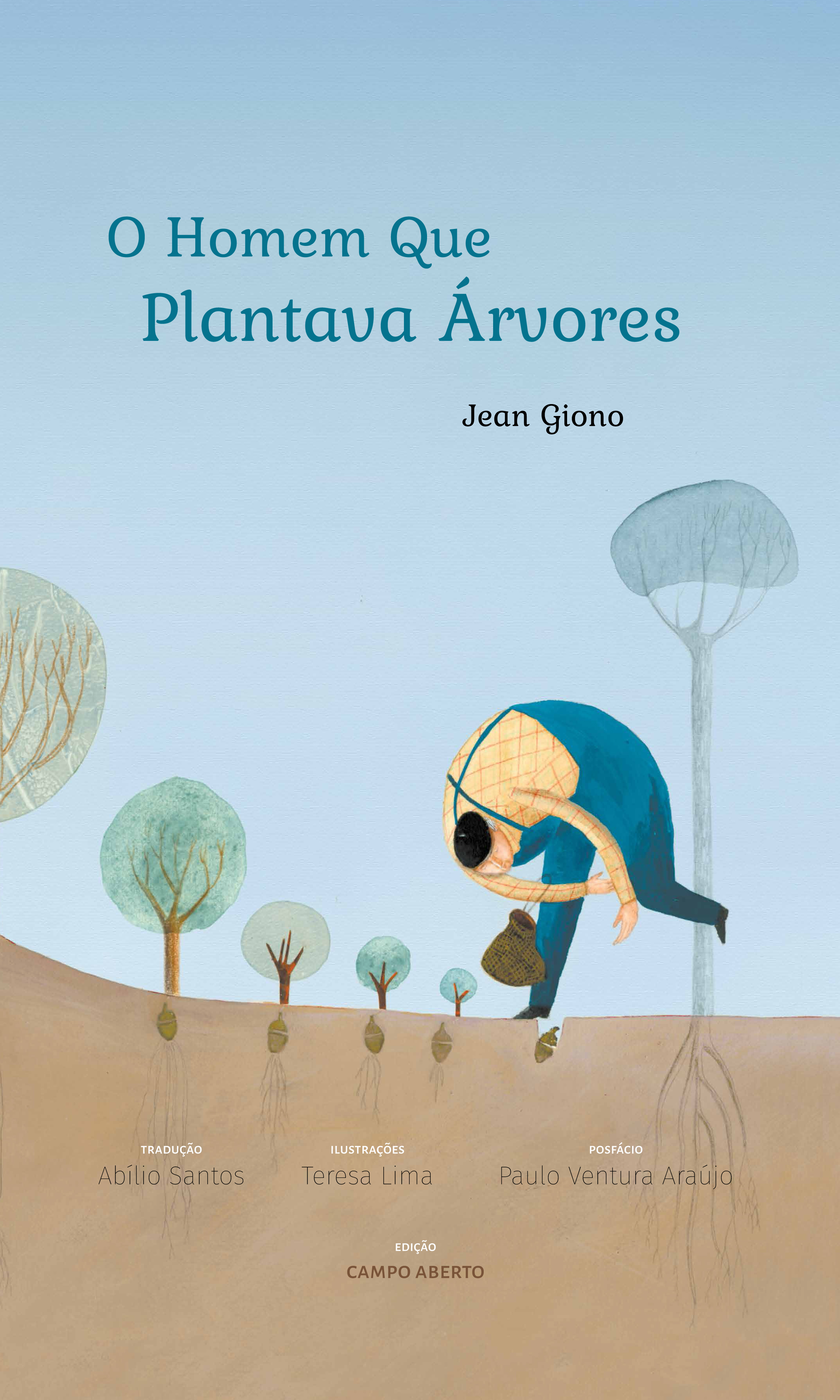 O Homem Que Plantava Árvores: um livro para crianças e adultos lerem juntos